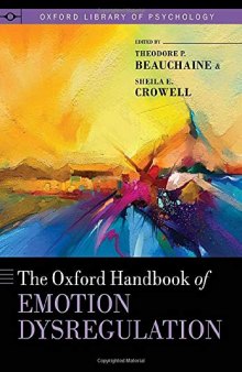 The Oxford Handbook of Emotion Dysregulation