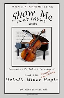 Jazz Melodic Minor Magic: Jazz Theory Demystified - How to Master the Art of Improvisation The Easy Way (Theory in a Thimble Book 15)
