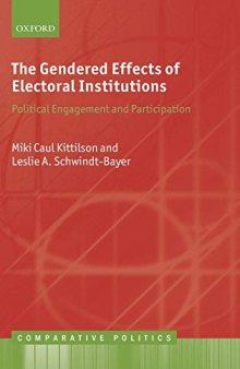 The Gendered Effects of Electoral Institutions: Political Engagement and Participation