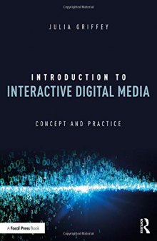 Introduction to Interactive Digital Media: Concept and Practice