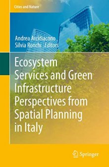 Ecosystem Services and Green Infrastructure: Perspectives from Spatial Planning in Italy