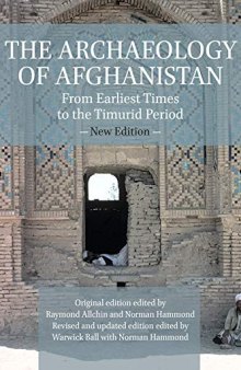 The Archaeology of Afghanistan: From Earliest Times to the Timurid Period