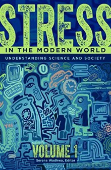 Stress In The Modern World: Understanding Science And Society