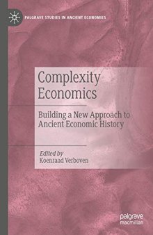 Complexity Economics: Building a New Approach to Ancient Economic History