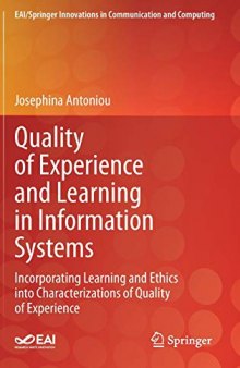 Quality of Experience and Learning in Information Systems: Incorporating Learning and Ethics into Characterizations of Quality of Experience