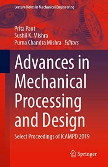 Advances in Mechanical Processing and Design: Select Proceedings of ICAMPD 2019