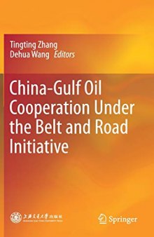 China-Gulf Oil Cooperation Under the Belt and Road Initiative