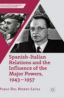 Spanish-Italian Relations and the Influence of the Major Powers, 1943-1957