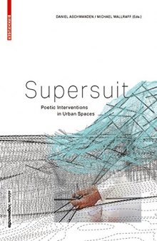 Supersuit: Poetic Interventions in Urban Spaces