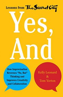 Yes, And: How Improvisation Reverses 