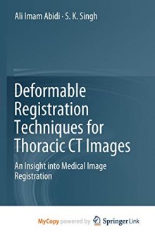 Deformable Registration Techniques for Thoracic CT Images: An Insight into Medical Image Registration