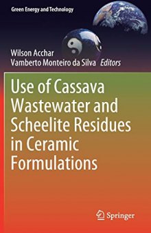 Use of Cassava Wastewater and Scheelite Residues in Ceramic Formulations