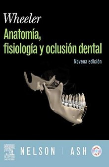 Wheeler Anatomía, Fisiología y Oclusión Dental