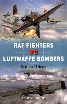 RAF Fighters vs Luftwaffe Bombers: Battle of Britain