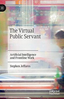 The Virtual Public Servant: Artificial Intelligence and Frontline Work