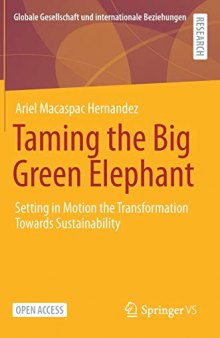 Taming the Big Green Elephant: Setting in Motion the Transformation Towards Sustainability