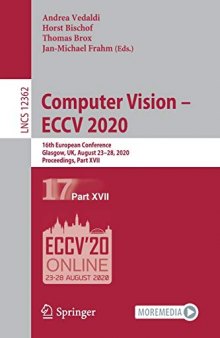 Computer Vision – ECCV 2020: 16th European Conference, Glasgow, UK, August 23–28, 2020, Proceedings, Part XVII