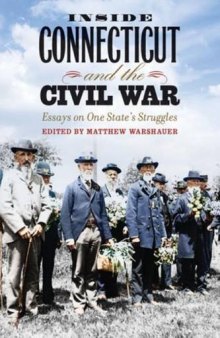 Inside Connecticut and the Civil War: Essays on One State's Struggles