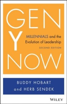 Gen Y Now: Millennials and the Evolution of Leadership