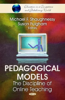 Pedagogical Models: The Discipline of Online Teaching