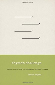 Rhyme's Challenge: Hip Hop, Poetry, and Contemporary Rhyming Culture