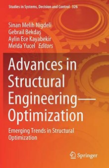 Advances in Structural Engineering - Optimization: Emerging Trends in Structural Optimization