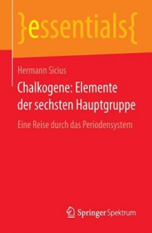 Chalkogene: Elemente der sechsten Hauptgruppe: Eine Reise durch das Periodensystem