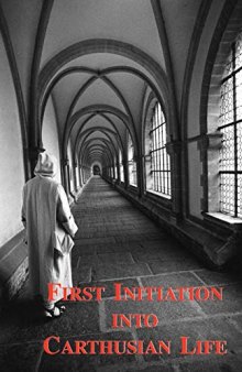 First Initiation Into Carthusian Life