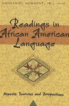 Readings in African American Language: Aspects, Features, and Perspectives