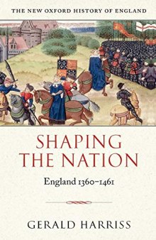 Shaping the Nation: England 1360-1461