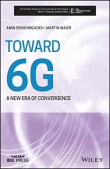 Toward 6G: A New Era of Convergence