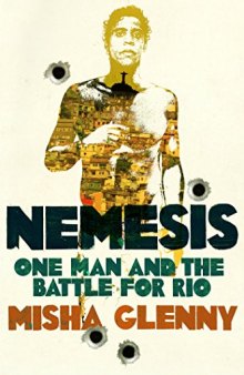 Nemesis: One Man and the Battle for Rio