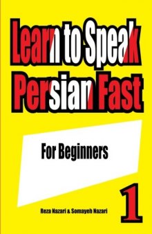 Learn to Speak Farsi (Persian) Fast - 1 (Beginner)