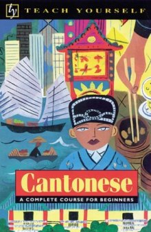 Cantonese Complete Course (Teach Yourself) Book + Audio