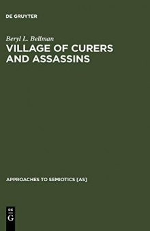 Village of Curers and Assassins: On the Production of Fala Kpelle Cosmological Categories