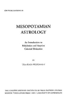 Mesopotamian Astrology: An Introduction to Babylonian & Assyrian Celestial Divination