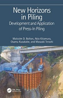 New Horizons in Piling: Development and Application of Press-in Piling