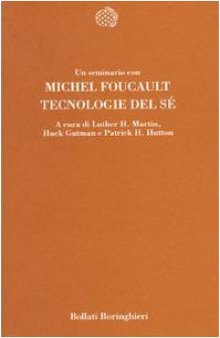 Tecnologie del sé. Un seminario con Michel Foucault