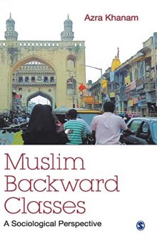 Muslim Backward Classes: A Sociological Perspective