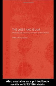 The West and Islam: Western Liberal Democracy versus the System of Shura