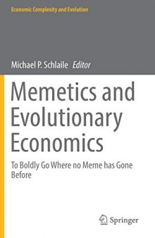 Memetics and Evolutionary Economics: To Boldly Go Where no Meme has Gone Before