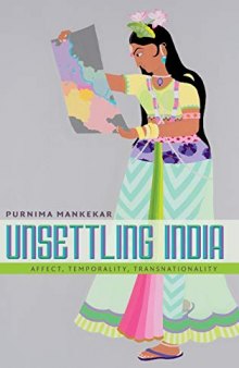 Unsettling India: Affect, Temporality, Transnationality