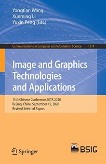 Image and Graphics Technologies and Applications: 15th Chinese Conference, IGTA 2020, Beijing, China, September 19, 2020, Revised Selected Papers