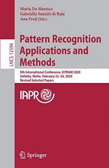 Pattern Recognition Applications and Methods: 9th International Conference, ICPRAM 2020, Valletta, Malta, February 22–24, 2020, Revised Selected Papers