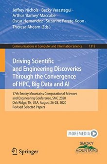 Driving Scientific and Engineering Discoveries Through the Convergence of HPC, Big Data and AI: 17th Smoky Mountains Computational Sciences and Engineering Conference, SMC 2020, Oak Ridge, TN, USA, August 26-28, 2020, Revised Selected Paper