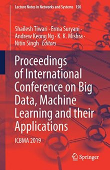 Proceedings of International Conference on Big Data, Machine Learning and Their Applications: Icbma 2019