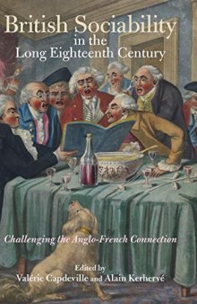 British Sociability in the Long Eighteenth Century: Challenging the Anglo-French Connection: 3 (Studies in the Eighteenth Century)