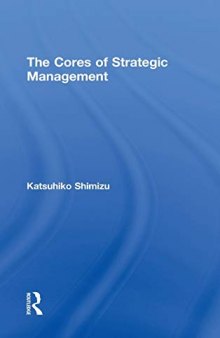 The Cores of Strategic Management