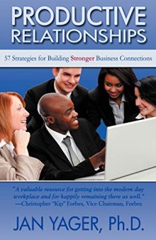 Productive Relationships: 57 Strategies for Building Stronger Business Connections