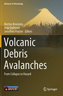 Volcanic Debris Avalanches: From Collapse to Hazard